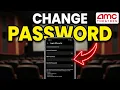 AMC Theatres How to Change password