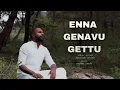 Lagu Enna Genavu Gettu | Hethe Song | Rangasamy Devaraj | Gundada Gandhi