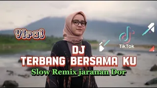 Download DJ TERBANG BERSAMA KU  SLOW REMIX JARANAN VIRAL TIKTOK 2023 BY ITAN ID (ERUL ID) MP3