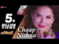 Lagu Chaap Nishna - Full Video | Shrestha Bangali |Riju, Sunny Leone | Aanjan feat Mamta Sharma, Dev Negi