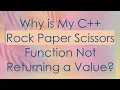 Why is My C Rock Paper Scissors Function Not Returning a Value