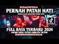 Download Lagu Dj Minang Viral PERNAH PATAH HATI(Denai Alah Mancubo Patah Hati)Terbaru Fullbass Viral Tiktok 2024