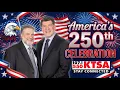 KTSA s America 250 Celebration