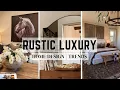 RUSTIC LUXURY DESIGN HOME TRENDS HOW TO FIND YOUR STYLE 2025
