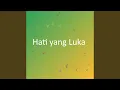 Hati yang Luka