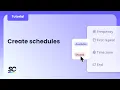 Create schedules Automate checks across your organization Tutorial