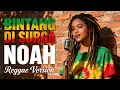 Lagu BINTANG DI SURGA – NOAH | TROPICAL REGGAE VERSION COVER BY TIHANG MELODY