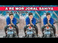 Download Lagu A Re Mor Joral Sahiya Nagpuri Dj Song//Old Nagpuri Dj song//New Remix song//Dj Domnik Dj Pawan//2023