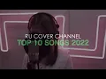 【RU Cover Channel】2022年度最受歡迎十大歌曲