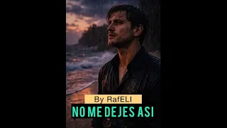 No me dejes así @Rafeli_704