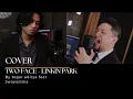 Download Lagu TWO FACE - LINKIN PARK , COVER BY TEGAR ADITYA FEAT 3WAYASISKA