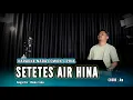 Download Lagu SETETES AIR HINA (KARAOKE/LIRIK) NADA COWOK - DANGDUT VERSI UDA FAJAR MP3