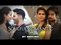 Download Lagu Soulful Romantic Mashup | SICKVED |  Love Aaj Kal | Arijit Singh | Mohit chouhan