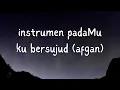 Lagu Instrumen Religi Islami | Instrumen Lagu Afgan PadaMu Ku Bersujud