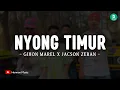 Download Lagu Nyong Timur - Gihon Marel X Jacson Zeran (Lirik) | Lagu Timur Viral 2025