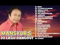 Download Lagu 20 LAGU DANGDUT MANSYURS TERPOPULER