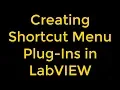 Creating Shortcut Menu Plug-Ins in LabVIEW