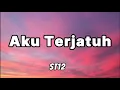 Lagu ST12 - Aku Terjatuh || Official Lyric Video