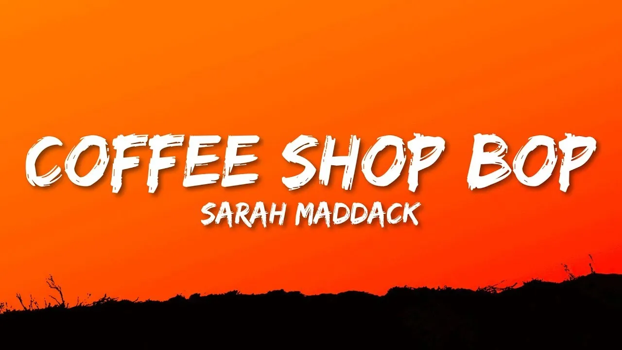 Sarah Maddack - Coffee Shop Bop (Lyrics) "i hopped into a coffee shop"