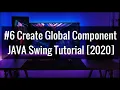 How to Create Global Component Java Swing with GUI Software development tutorial 2021