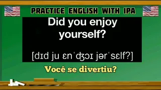 Aprender Inglês com Frases Úteis do dia a dia + IPA Learn English with Useful Everyday Phrases + IPA