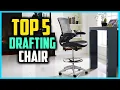Top 5 Best Drafting Chair of 2025 Review