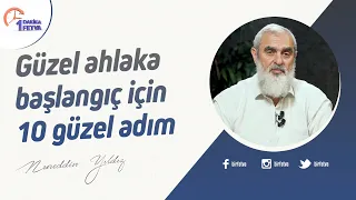 Güzel ahlaka başlangıç için 10 güzel adım
