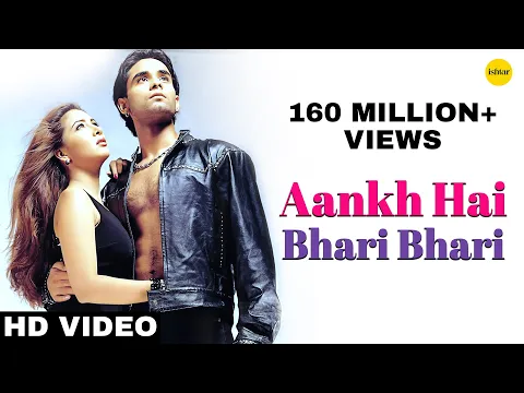 Download MP3 Aankh Hai Bhari Bhari (Male) - 4K Video | Tum Se Achcha Kaun Hai | Ishtar Music #bollywood