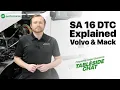 SA 16 DTC Explained - Volvo and Mack Trucks
