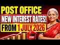Post Office New Interest Rates from 1 July 2026 PPF SCSS SSY NSC MIS KVP Latest Rates