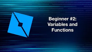 Roblox Lua Beginner Variables and Functions