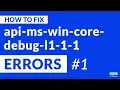 api-ms-win-core-debug-l1-1-1 dll Missing Error Windows 2020 Fix
