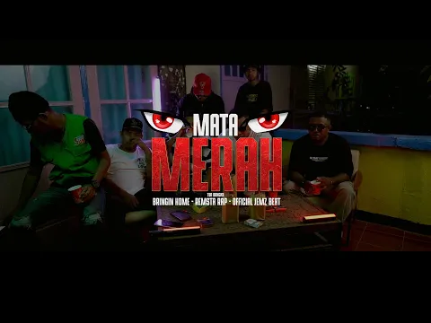 Download MP3 MATA MERAH || Bringin Home x Remsta Rap x Official Jemz Beat || 2024 ( MV )