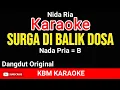 SURGA DI BALIK DOSA - Nada Pria | KARAOKE HD
