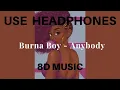 Download Lagu Burna Boy - Anybody (8D AUDIO)