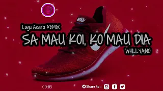 Download Lagu Acara Remix 2020// SA MAU KOI, KO MAU DIA MP3