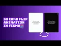 Create 3D Card Flip Animation in Figma Figma Tutorial For Beginners