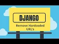 Django Tutorial 18 Removing hardcoded urls