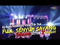 Download Lagu FULL SENYUM SAYANG - DJ 💯Bass Horeg Thailand Style❗ X Pargoy (Mbok Yo Sing Full Senyum Sayang)