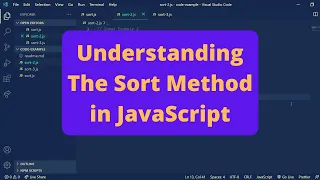 Understanding the Sort Method in JavaScript - Sort Numbers and Strings