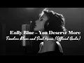Download Lagu Enlly Blue – You Deserve More | Timeless Blues and Soul Music (Official Audio)