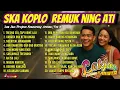 Download Lagu Full Album Ska Koplo Nyesek Ning Ati Terbaru 2025 | Teman Ngopi dan santai