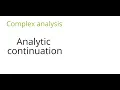 Complex analysis Analytic continuation
