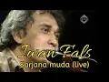Download Lagu Iwan Fals - Sarjana muda (live) | #iwanfals 