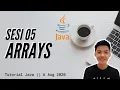Belajar Coding Dasar Java Sesi 05 Arrays