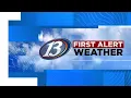 13 First Alert Weather Four Cooler air to move in and breezy winds persisting 25