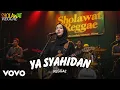 YA SYAHIDAN (Sholawat Reggae) - HIJABI RIDDIM | SHOLAWAT NABI | SHOLAWAT MERDU