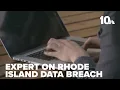 Cybersecurity expert weighs in on RIBridges data breach