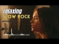 Relaxing Soft Rock Ballads – Slow Rock Music for Peaceful Focus