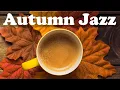 Download Lagu Fall Jazz Music - Relax Autumn Smooth Jazz Piano Instrumental Music